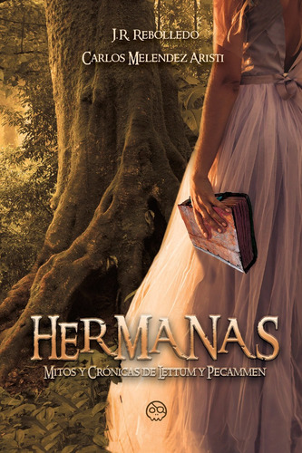 Hermanas, Mitos Y Crãâ³nicas De Lettum Y Pecammen, De Melendez Aristi, Carlos. Editorial Gunis Media S.l. En Español