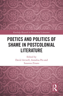 Libro Poetics And Politics Of Shame In Postcolonial Liter...