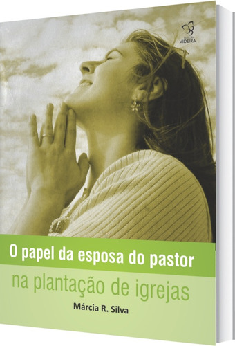 Livro O Papel Da Esposa Do Pastor Na Plantação De Igrejas