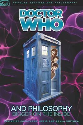 Libro Doctor Who And Philosophy : Bigger On The Inside