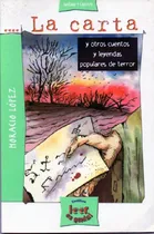 Comprar Carta Y Otros Cuentos Y Leyendas Populares De Terror, La