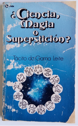 Ciencia Magia O Superstición Tácito Gama Leite Ed Vida Libro