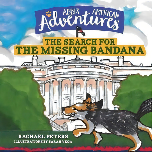 Abbi's American Adventures, De Rachael Peters. Editorial Lucid Books, Tapa Blanda En Inglés