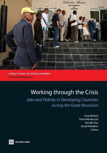 Trabajando A Través De La Crisis: Empleos Y Políticas