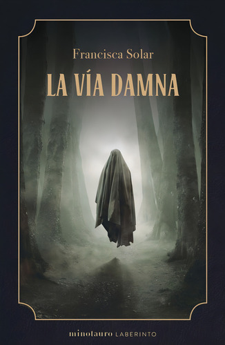 La Via Damna, De Francisca Solar. Editorial Ediciones Minotauro S.a En Español