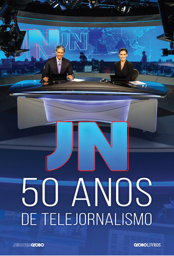 JN: 50 anos de telejornalismo, de Globo, Memória. Editora Globo S/A, capa mole em português, 2019