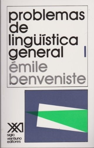 Problemas De Linguistica General 1 - Benveniste, Emile