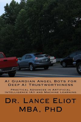 Libro Ai Guardian Angel Bots For Deep Ai Trustworthiness:...