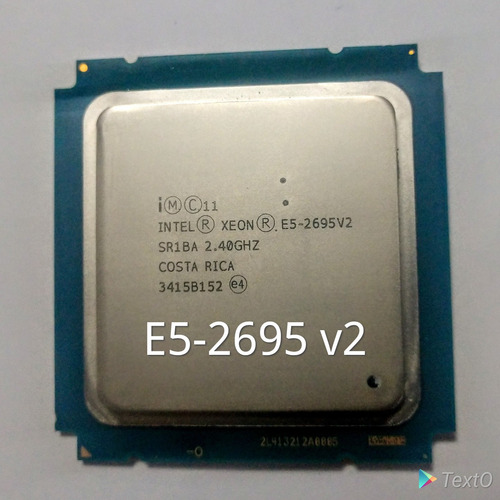 Intel Xeon E5-2695 V2 Socket 2011