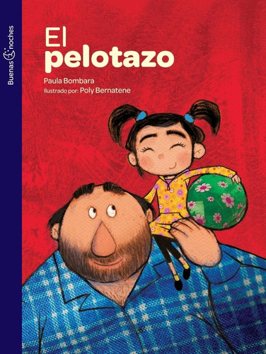 El Pelotazo - Buenas Noches - Paula Bombara - Poly Bernatene