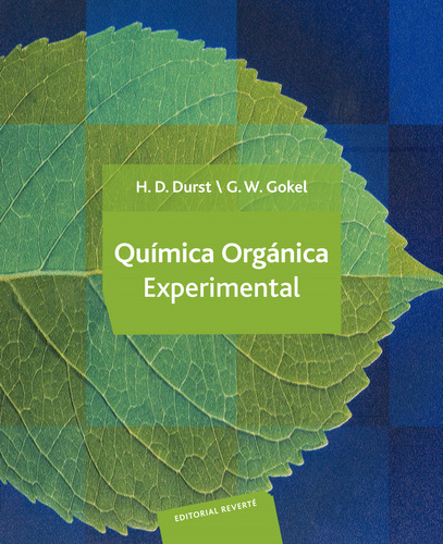 Química Orgánica Experimental  -  Durst, H. P./gokel, Georg