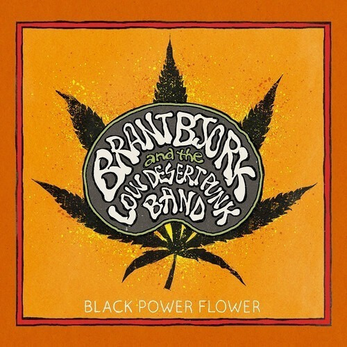 Brant Bjork & The Low Desert Punk Band Black Power Flower + 2 Bonus Tracks Capitol - Físico - Cd - 2020 (incluye: Con Pistas Adicionales)