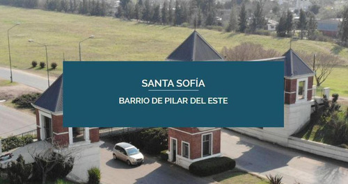 Hermoso Lote En Venta En Barrio Santa Sofia, Pilar Del Este.