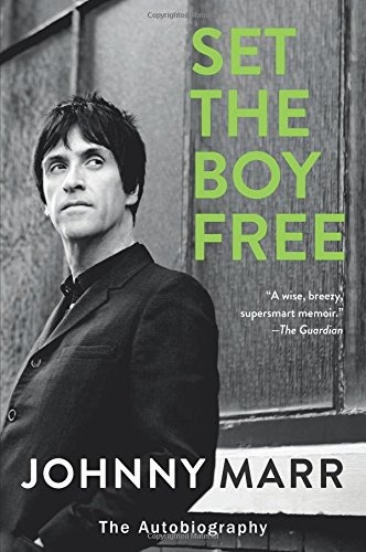 Set The Boy Free The Autobiography, De Marr, Johnny. Editorial Dey Street Books, Tapa Blanda En Inglés, 2017