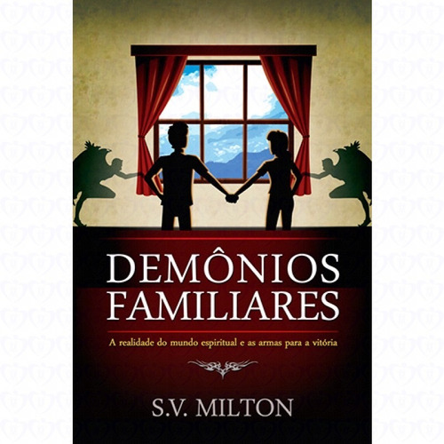 Demônios Familiares - Livro S.v.milton Brochura