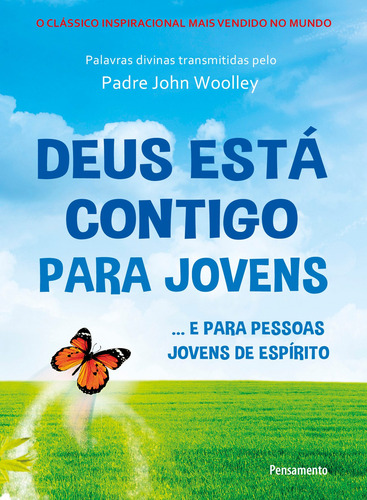 Deus Está Contigo Para Jovens: ...e Para Pessoas Jovens de Espírito, de Wooley, John. Editora Pensamento-Cultrix Ltda., capa mole em português, 2015