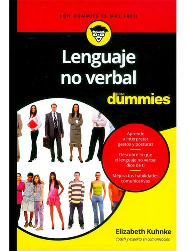 Lenguaje No Verbal Para Dummies, De Elizabeth Kuhnke. Editorial Para Dummies Colombia, Tapa Blanda En Español, 2013