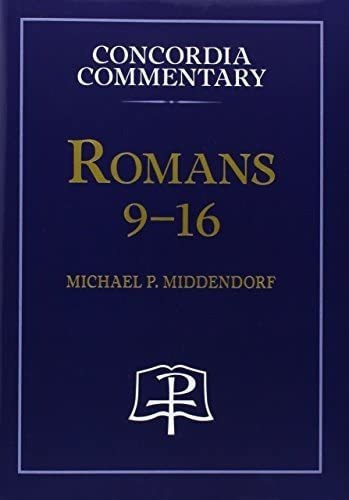 Libro: Libro: Romans 9-16 Concordia Commentary (concordia