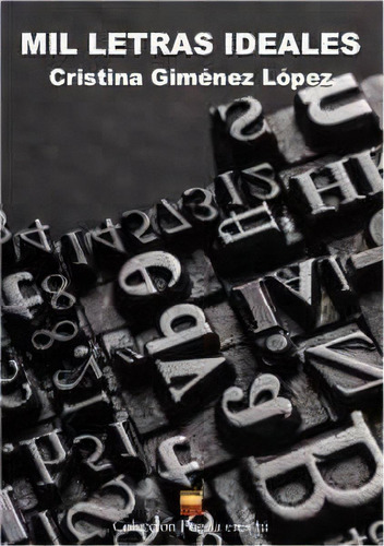 Mil Letras Ideales, De Giménez López, Cristina. Editorial Poesía Eres Tú, Tapa Blanda En Español