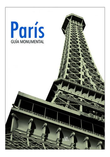 Paris Guía Monumental