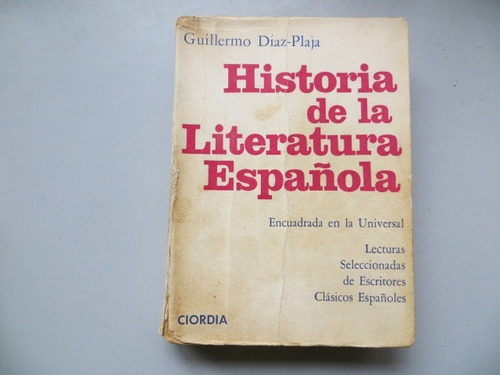 Historia De La Literatura Española Guillermo Diaz Plaja 1967