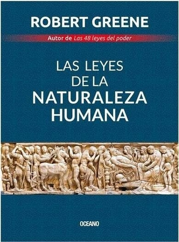 Las Leyes De La Naturaleza Humana - Robert Greene