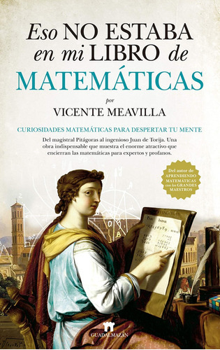 Eso No Estaba En Mi Libro De Matemáticas, De Vicente Meavilla. Editorial Guadalmazan, Tapa Blanda, Edición 1 En Español