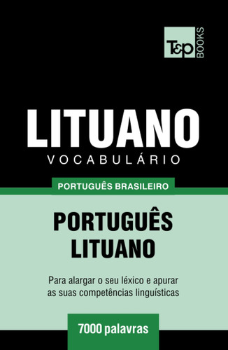 Vocabulário Português Brasileiro-lituano - 7000 Palavras (br
