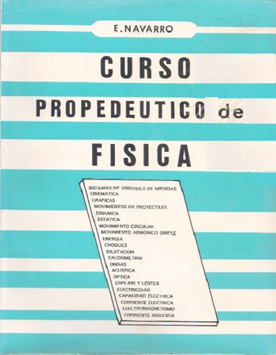 Propedeutico De Fisica. E. Navarro