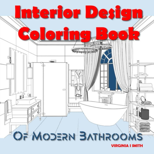 Libro: Interior Design Coloring Book Of Modern Bathrooms: Co