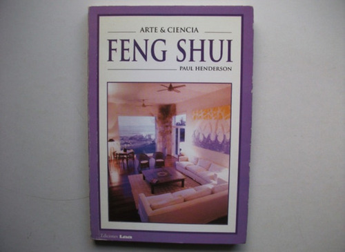 Feng Shui - Arte & Ciencia - Paul Henderson