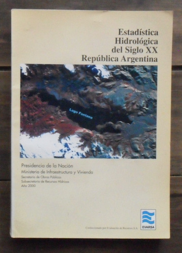 Estadística Hidrológica Del Siglo Xx. República Argentina