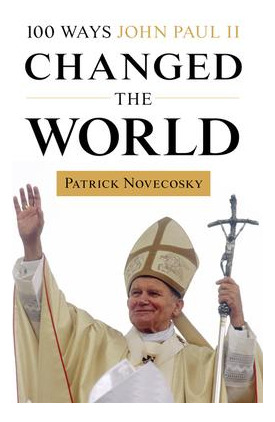 Libro 100 Ways John Paul Ii Changed The World - Patrick N...