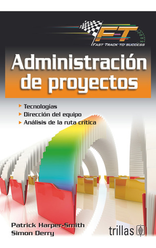 Administración De Proyectos Editorial Trillas