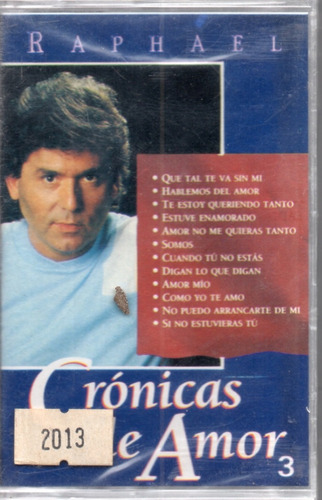 Cassete  Raphael Cronicas De Amor 3 4117965184