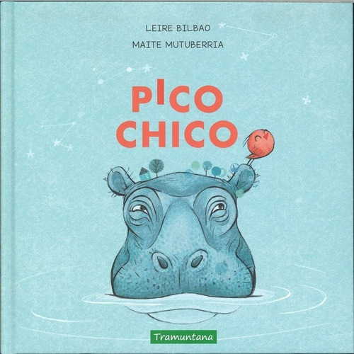 Pico Chico, de Bilbao Barruetabeña, Leire. Tramuntana Editorial, tapa dura en español