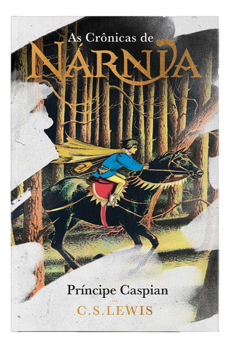 Livro As Crônicas De Nárnia: Príncipe Caspian, De C.s. Lewis 1a Edição 2023 Em Português Capa Dura Coleção De Luxo Editora Harpercollins Brasil
