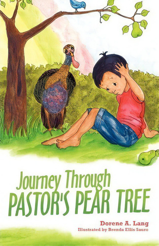 Journey Through Pastor's Pear Tree, De Dorene A Lang. Editorial Westbow Press, Tapa Blanda En Inglés