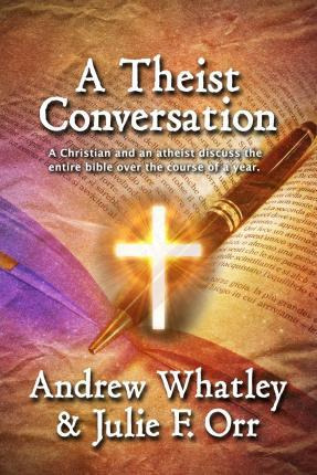 Libro A Theist Conversation - Andrew Whatley