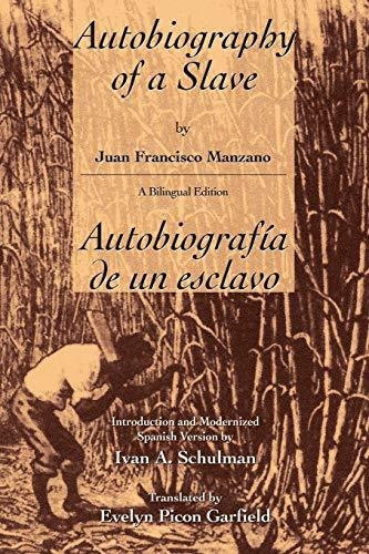 Book : Autobiography Of A Slave Autobiografia De Un Esclavo