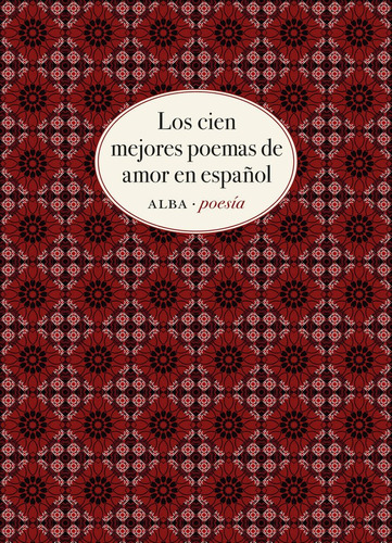 Los Cien Mejores Poemas De Amor En Espaãâ±ol, De Varios Autores. Alba Editorial En Español