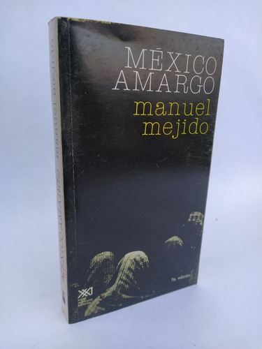 México Amargo. Mejido.               Aleph