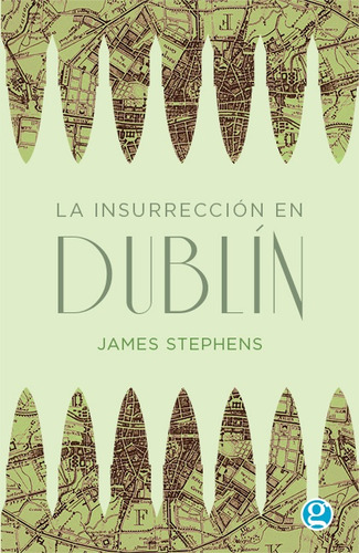 Insurreccion En Dublin, La - James Stephens