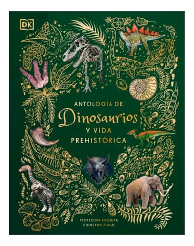 Libro Antología De Dinosaurios Y Vida Prehistórica