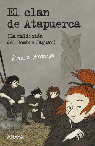 Libro: El Clan De Atapuerca. Bermejo, Álvaro. Anaya Infantil