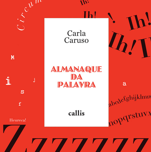 Almanaque da Palavra, de Caruso, Carla. Editorial Callis Editora Ltda., capa mole em português, 2014