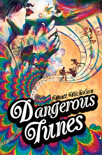 Dangerous Tunes: A Rock 'n' Roll Ghost Story, De Nicholson, Matthew., Vol. 1. Editorial Lightning Source Inc, Tapa Blanda En Inglés