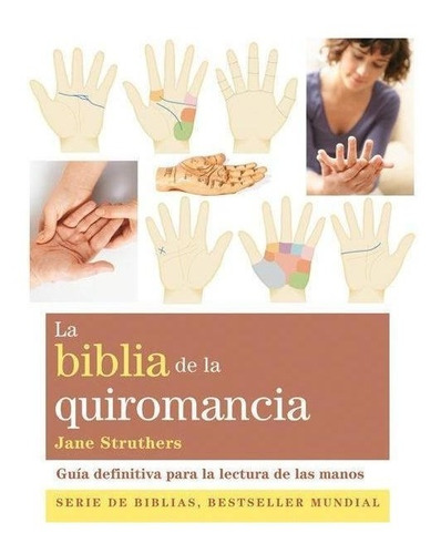 Biblia De La Quiromancia, La - 2013