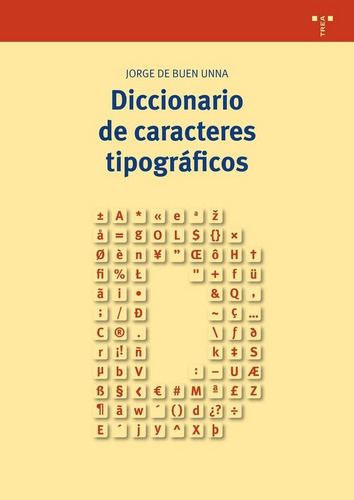 Diccionario De Caracteres Tipograficos - Buen Unna, Jorge...