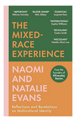 The Mixed-race Experience - Naomi Evans, Natalie Evans. Ebs